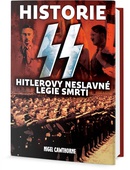 obálka: Historie SS - Hitlerovy neslavné legie smrti