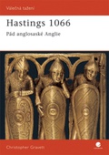 obálka: Hastings 1066 - Pád anglosaské Anglie