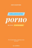 obálka: Organizační porno - Měj život ve svých rukou