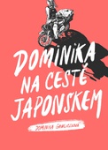 obálka: Dominika na cestě Japonskem