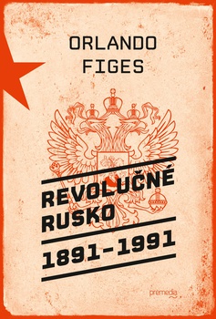 obálka: Revolučné Rusko 1891 – 1991