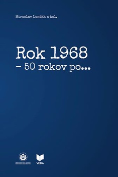 obálka: Rok 1968 - 50 rokov po...
