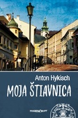 obálka: Moja Štiavnica