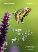 obálka: Moja motýlia záhrada