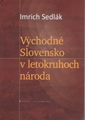 obálka: Východné Slovensko v letokruhoch národa