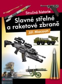 obálka: Slavné střelné a raketová zbraně