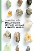 obálka: Základní kniha krystalů, minerálů a drahých kamenů