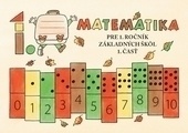 obálka: Matematika pre 1. ročník ZŠ učebnica – 1. časť