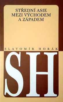 obálka: STŘEDNÍ ASIE MEZI VÝCHODEM A ZÁPADEM