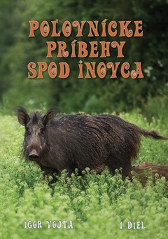 obálka: Poľovnícke príbehy spod Inovca 1.diel