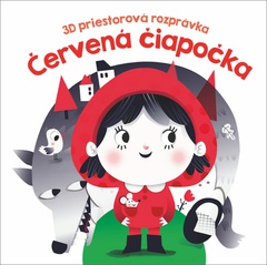 obálka: 3D priestorová rozprávka Červená čiapočka