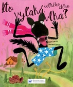 obálka: Kto vyľaká veľkého zlého vlka?