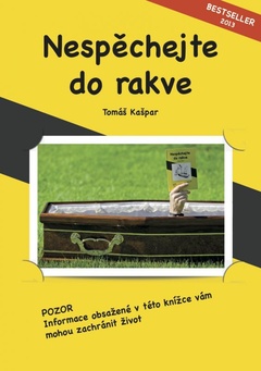 obálka: Nespěchejte do rakve