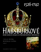 obálka: Habsburkové I. 1526–1740