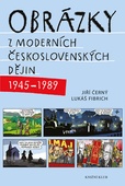 obálka: Obrázky z moderních československých dějin (1945–1989)