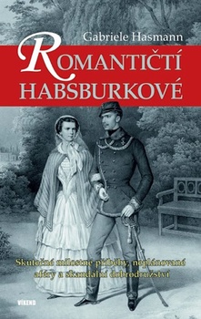 obálka: Romantičtí Habsburkové