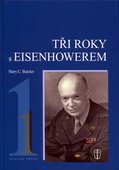 obálka: Tři roky s Eisenhowerem 1