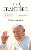 obálka: Pápež František - Želám ti úsmev