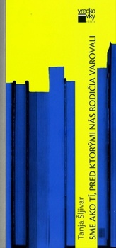 obálka: Sme ako tí, pred ktorými nás rodičia varovali