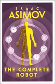 obálka: Isaac Asimov | The Complete Robot