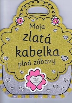 obálka: Moja zlatá kabelka plná zábavy