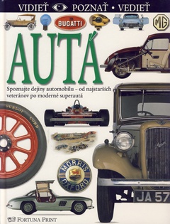 obálka: Autá - vidieť, poznať a vedieť