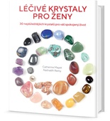 obálka: Léčivé krystaly pro ženy - 30 nejdůležitějších krystalů pro váš spokojený život