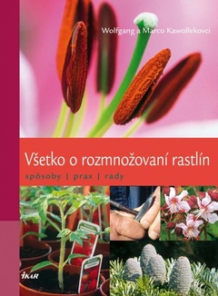 obálka: Všetko o rozmnožovaní rastlín