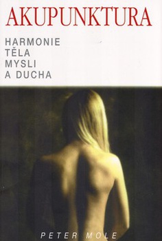 obálka: Akupunktura - Harmonie těla, mysli a ducha   