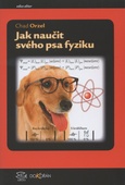 obálka: Jak naučit fyziku svého psa
