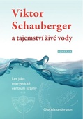 obálka: Viktor Schauberger a tajemství živé vody