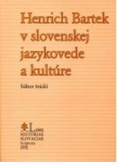 obálka: Henrich Bartek v slovenskej jazykovede a kultúre