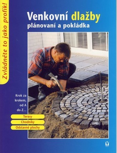 obálka: Venkovní dlažby - plánování a pokládání