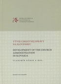 obálka:  Vývoj cirkevnej správy na Slovensku 