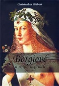 obálka:  Borgiové a jejich nepřátelé (1431–1519) 