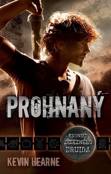 obálka: Prohnaný - Kroniky železného druida 1