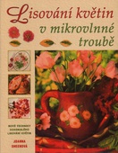 obálka: Lisování květin v mikrovlnné troubě