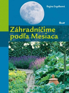 obálka: Záhradníčime podľa Mesiaca