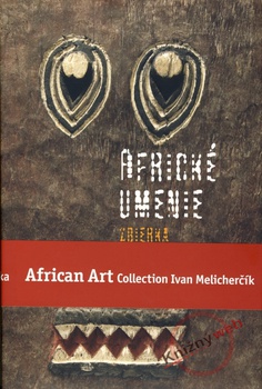 obálka: Africké umenie zbierka Ivana Melicherčíka