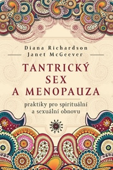 obálka: Tantrický sex a menopauza - praktiky pro