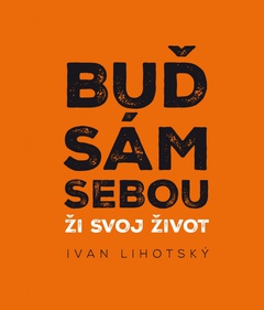 obálka: Buď sám sebou