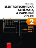 obálka: Elektrotechnická schémata a zapojení v praxi 2: Řídicí a ovládací prvky