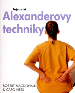 obálka: Tajemství Alexanderovy techniky   