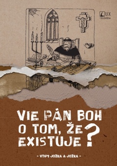 obálka: Vie Pán Boh o tom, že existuje?