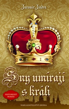 obálka: Sny umírají s králi