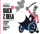 obálka: Vyletela guľa z dela