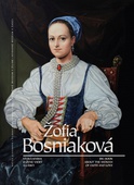 obálka: Žofia Bosniaková veľká kniha o žene viery a lásky