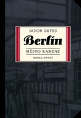 obálka: Berlín: Město kamene - kniha první