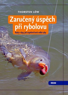 obálka: Zaručený úspěch při rybolovu - Rady a tipy
