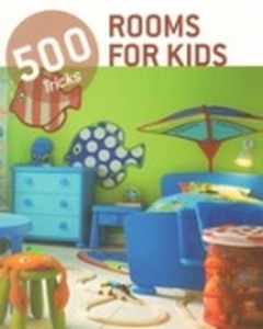obálka: Rooms for Kids: 500 Tricks